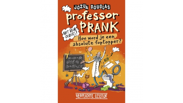 Boek Professor Prank Hoe Word Je Een Absolute Foptopper?